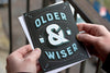 Older & Wiser Shot Glass Card